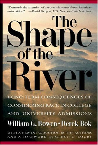 The Shape of the River: Long-Term Consequences of Considering Race in College and University Admissions