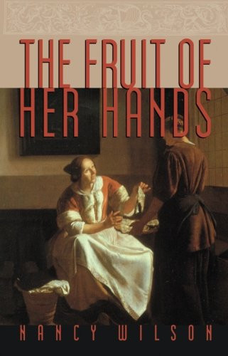 The Fruit of Her Hands: Respect and the Christian Woman