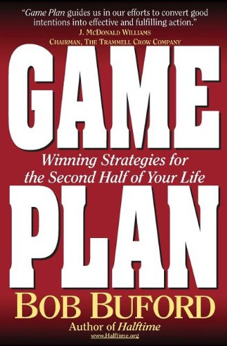 Game Plan: Winning Strategies for the Second Half of Your Life