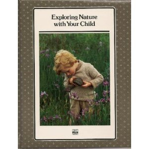 Exploring Nature With Your Child (SUCCESSFUL PARENTING)