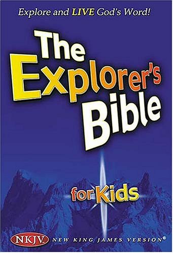 The Explorer's Bible for Kids: New King James Version