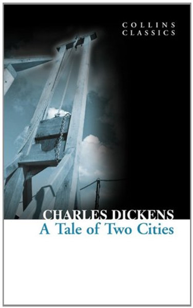 A Tale of Two Cities (Collins Classics)