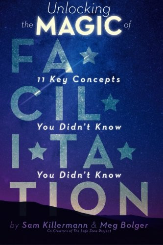 Unlocking the Magic of Facilitation