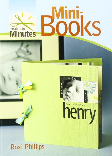 Make It in Minutes: Mini-Books