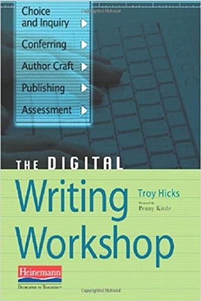 The Digital Writing Workshop The Digital Writing Workshop
