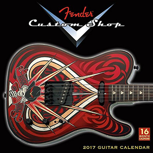 Fender Custom Shop Guitars 2017 Wall Calendar