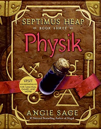 Physik (Septimus Heap, Book Three)