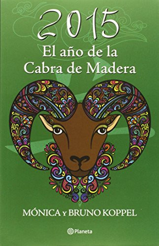 2015. El ao de la cabra de madera (Spanish Edition)