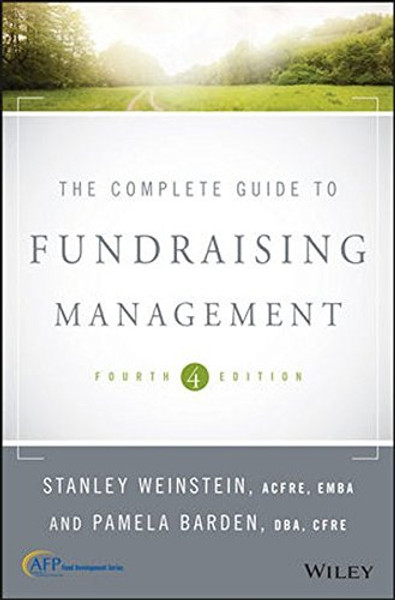 The Complete Guide to Fundraising Management (Afp Fund Development)