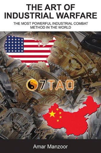 The Art of Industrial Warfare: The Most Powerful Industrial Combat Method in the World
