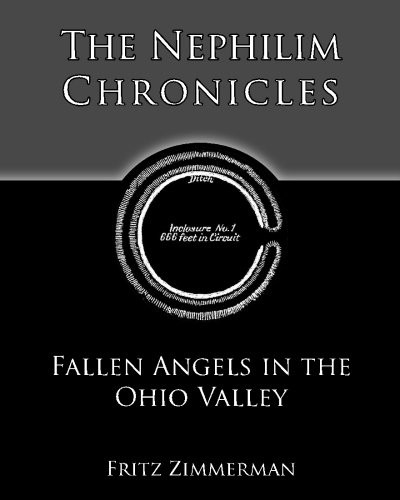 The Nephilim Chronicles: Fallen Angels in the Ohio Valley