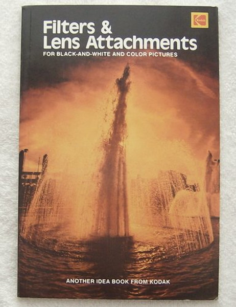 Filters and Lens Attachments (Kodak publication)