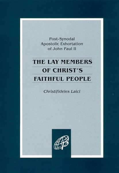 The Lay Members of Christ's Faithful People