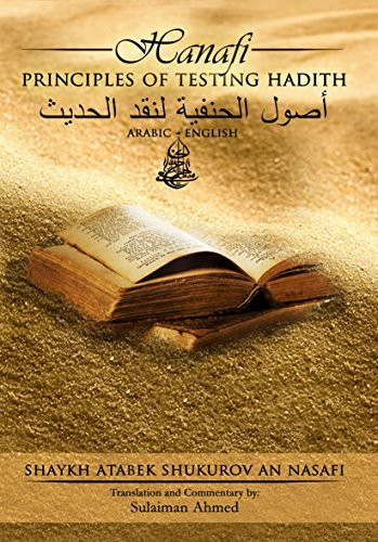 Hanafi Principles of Testing Hadith