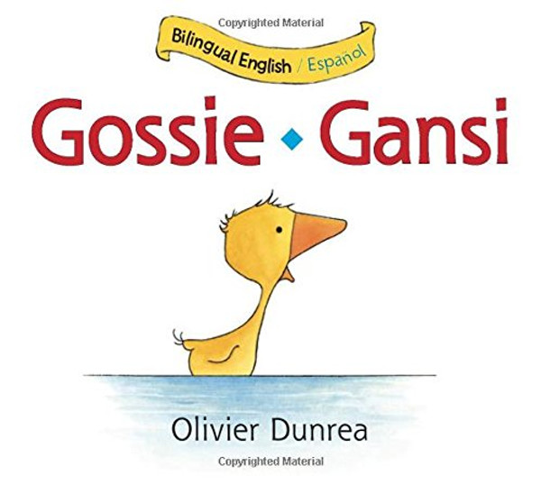 Gansi/Gossie bilingual board book (Gossie & Friends) (Spanish and English Edition)