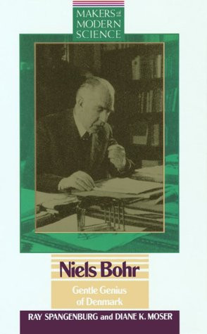 Niels Bohr Gentle Genius of Denmark (Makers of Modern Science)