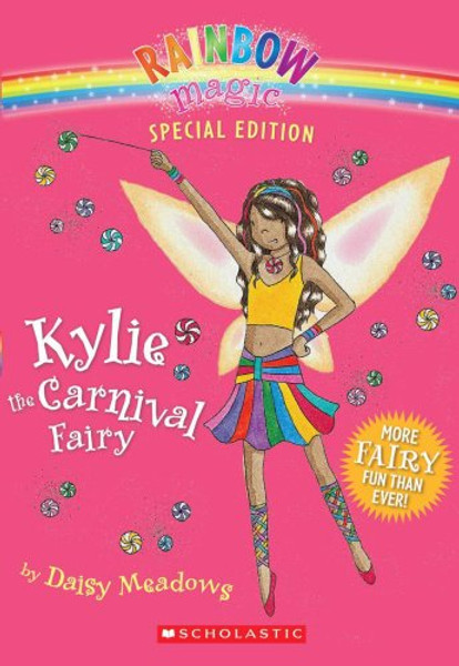 Kylie The Carnival Fairy (Rainbow Magic Special Edition) Kylie The Carnival Fairy (Rainbow Magic Special Edition)