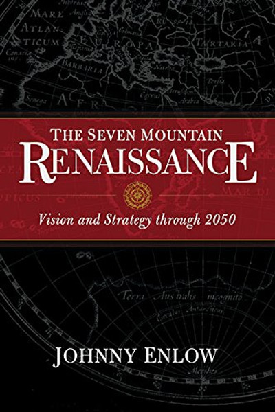 The Seven Mountain Renaissance: Vision and Strategy through 2050 The Seven Mountain Renaissance: Vision and Strategy through 2050