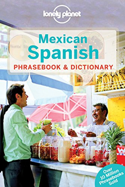 Lonely Planet Mexican Spanish Phrasebook & Dictionary (Lonely Planet Phrasebooks) Lonely Planet Mexican Spanish Phrasebook & Dictionary (Lonely Planet Phrasebooks)