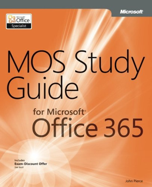 MOS Study Guide for Microsoft Office 365