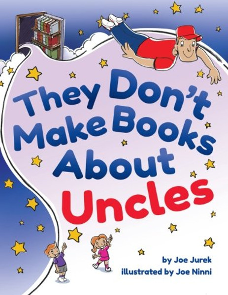 They Don't Make Books About Uncles