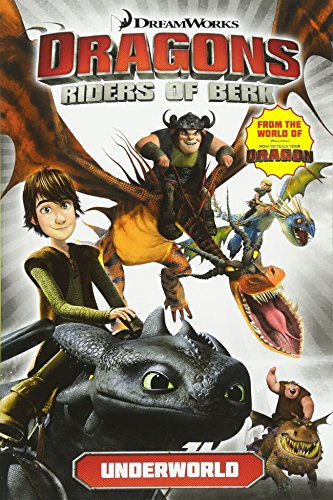 Dragons: Riders of Berk - Volume 6: Underworld (How to Train Your Dragon TV)