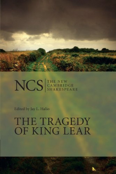 The Tragedy of King Lear (The New Cambridge Shakespeare)