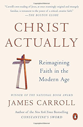 Christ Actually: Reimagining Faith in the Modern Age