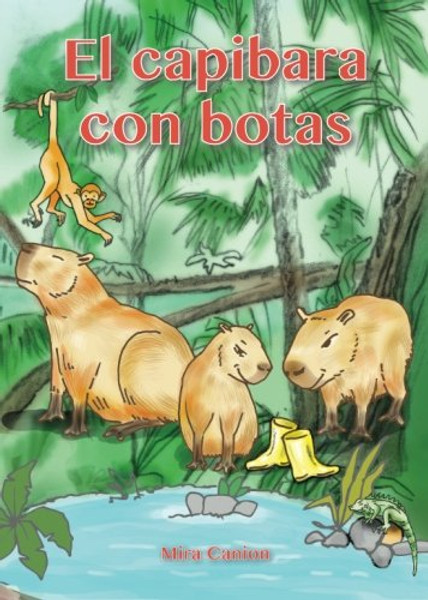 El capibara con botas (Spanish Edition)