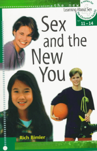 Sex and the New You (Learning About Sex)