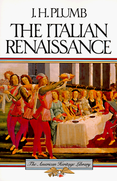 Italian Renaissance (American Heritage Library Series)