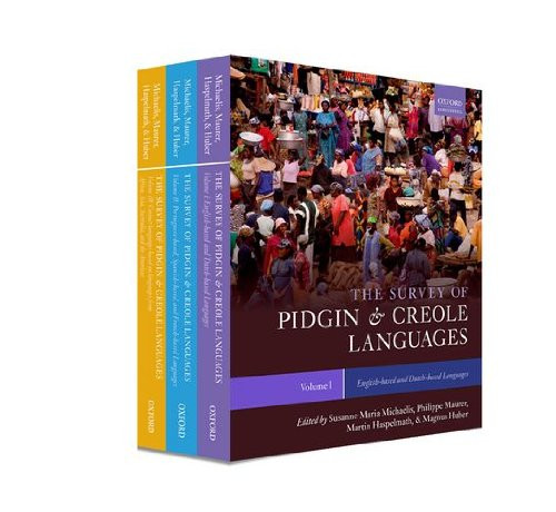The Survey of Pidgin and Creole Languages: Three-volume pack (Oxford Linguistics)
