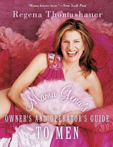 Mama Gena's Owner's and Operator's Guide to Men