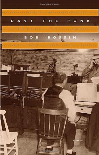 Davy the Punk: A Story of Bookies, Toronto the Good, the Mob and My Dad Davy the Punk: A Story of Bookies, Toronto the Good, the Mob and My Dad