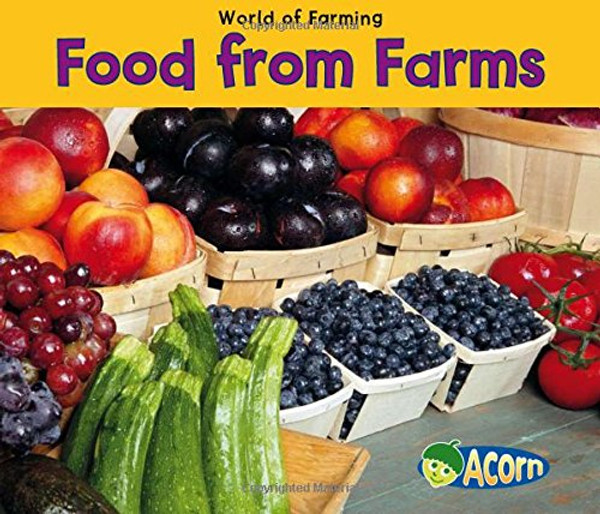 Food From Farms (World of Farming)