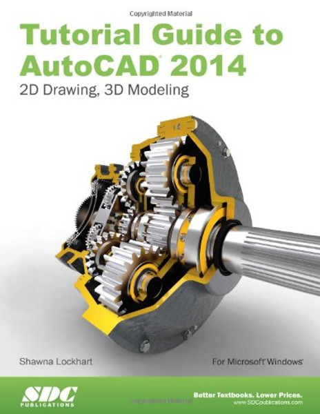 Tutorial Guide to AutoCAD 2014