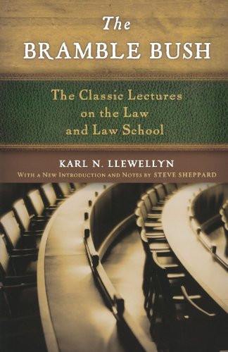 The Bramble Bush: The Classic Lectures on the Law and Law School