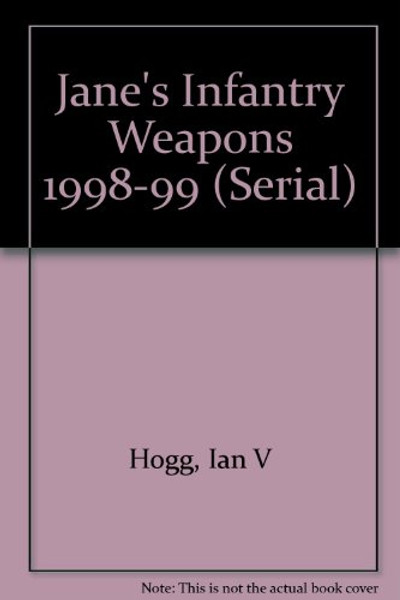 Jane's Infantry Weapons 1998-99 (Serial) Jane's Infantry Weapons 1998-99 (Serial)