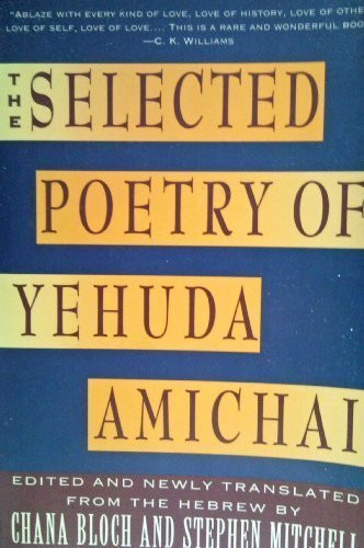 Selected Poetry of Yehuda Amichai (English and Hebrew Edition)