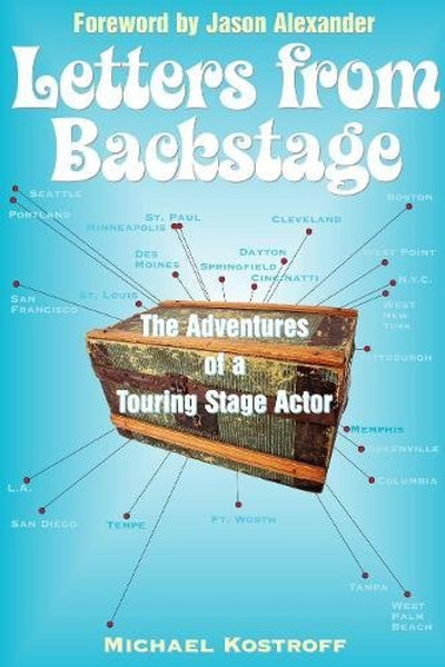 Letters from Backstage: The Adventures of a Touring Stage Actor