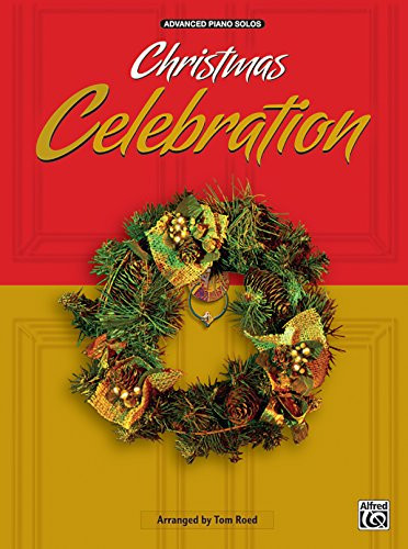 Christmas Celebration: Advanced Piano Solos
