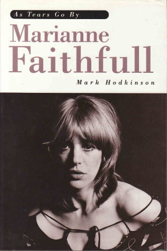 Marianne Faithfull: As Tears Go by