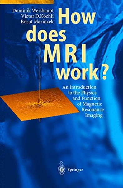 How does MRI work? How does MRI work?