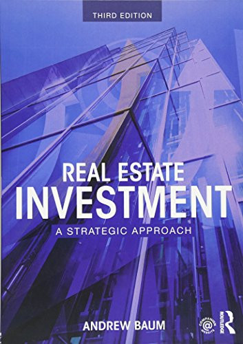 Real Estate Investment: A Strategic Approach
