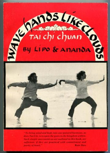 Wave hands like clouds: Kuang ping tai chi : a Chinese yoga of meditation in motion