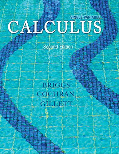 Single Variable Calculus Plus NEW MyLab Math with Pearson eText -- Access Card Package (2nd Edition) (Briggs, Cochran, Gillett & Schulz, Calculus Series)