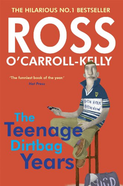 The Teenage Dirt-bag Years