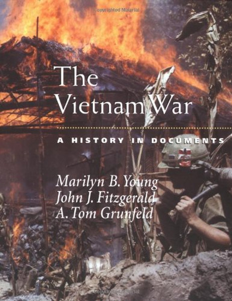 The Vietnam War: A History in Documents (Pages from History)