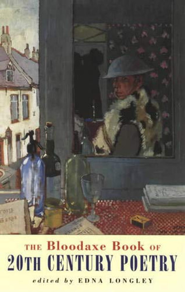 The Bloodaxe Book of 20th Century Poetry The Bloodaxe Book of 20th Century Poetry