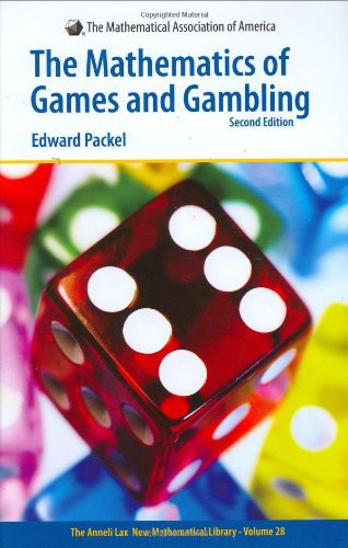 The Mathematics of Games And Gambling: Second Edition.  The Anneli Lax New Mathematical Library